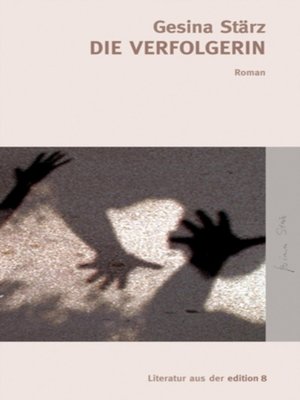 cover image of Die Verfolgerin